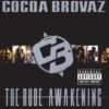 Cocoa Brovaz – The Rude Awakening