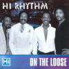 Hi Rhythm ‎– On The Loose