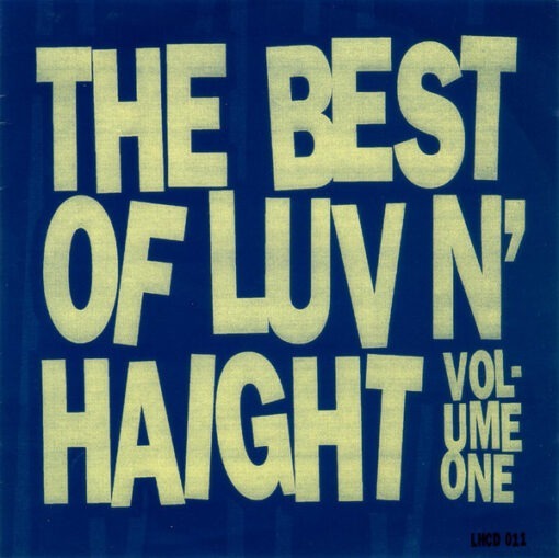 Various - The Best Of Luv N' Haight Volume One (CD, Comp)