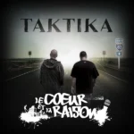 Taktika – Le Cœur Et La Raison ( CD Album )