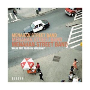 Phono_ca-Menahan Street Band _– Make The Road By Walking-