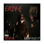 Eazy-E ‎– Eazy-Duz-It