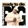 The Notorious B.I.G. – Ready To Die