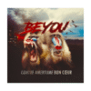 Beyou – Contre Amertume Bon C​œ​ur