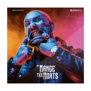 Seth Gueko - Mange tes morts