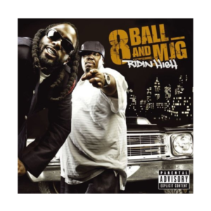 8Ball & MJG – Ridin' High