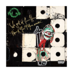 A-TRIBE-CALLED-QUEST-We Got It from Here... Thank You 4 Your Service