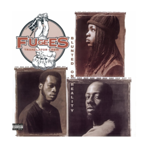 Fugees Tranzlator Crew – Blunted On Reality
