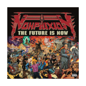 Non Phixion – The Future Is Now