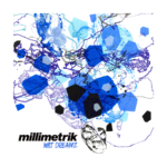Millimetrik - Wet Dreamz