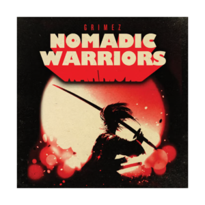 GRIMEZ - Nomadic Warriors 2