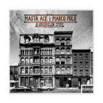 Masta Ace & Marco Polo - A Breukelen Story