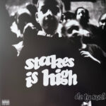 De La Soul – Stakes Is High