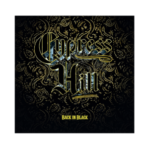 Cypress Hill - Back in Black