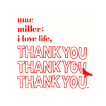Mac Miller – I Love Life, Thank You