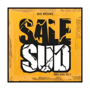 Saye - Sale Sud : Hors Série Vol. 2 (CD)