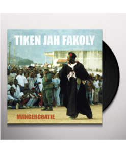 Tiken Jah Fakoly – Mangercratie