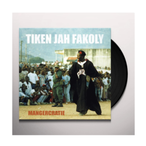 Tiken Jah Fakoly – Mangercratie (LP Vinyl)
