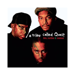 A Tribe Called Quest – Hits, Rarities & Remixes [Double Vinyle 2LP] | Phono.ca