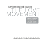 A Tribe Called Quest – The Love Movement [Triple Vinyle 3LP] | Phono.ca