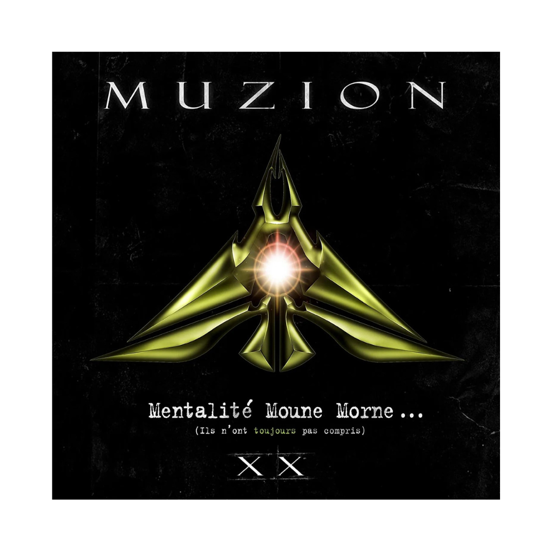 Muzion – Mentalité Moune Morne (Ils n'ont toujours pas compris)